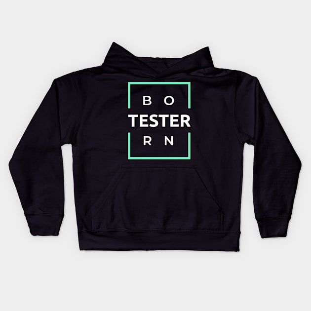 Born Tester Kids Hoodie by Genuine Programmer